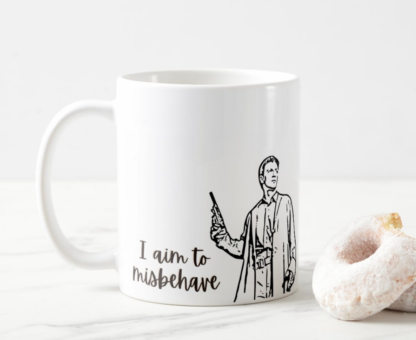 Coffee Tea Mug with Malcolm Reynolds Firefly TV Show Quote "I aim to misbehave"