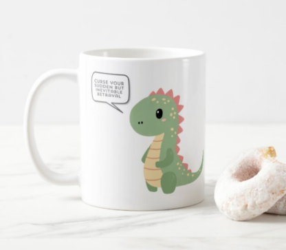 Mug Firefly Quote "Curse your sudden but inevitable betrayal" Hoban "Wash" Washburne Dinosaur Coffee Mug White, 11 oz.