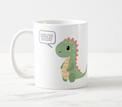 Mug Firefly Quote "Curse your sudden but inevitable betrayal" Hoban "Wash" Washburne Dinosaur Coffee Mug White, 11 oz.