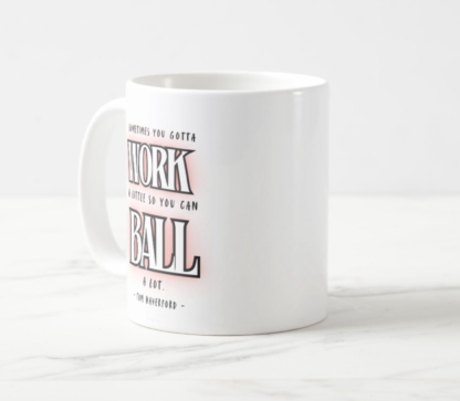 Tom Haverford "Sometimes you gotta work a little" Parks and Recreation Quote Breakfast Foods Coffee Mug White, 11 oz.