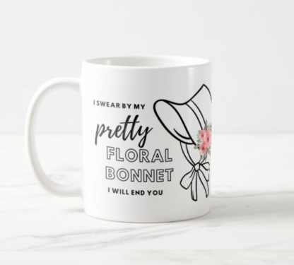 Mug Firefly quote, "I swear by my pretty floral bonnet, I will end you," Malcolm Reynolds, white mug 11 oz